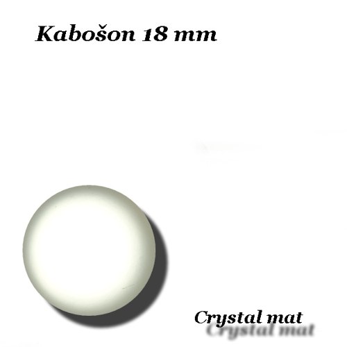 Kabošon 18 mm Crystal mat — foto 1