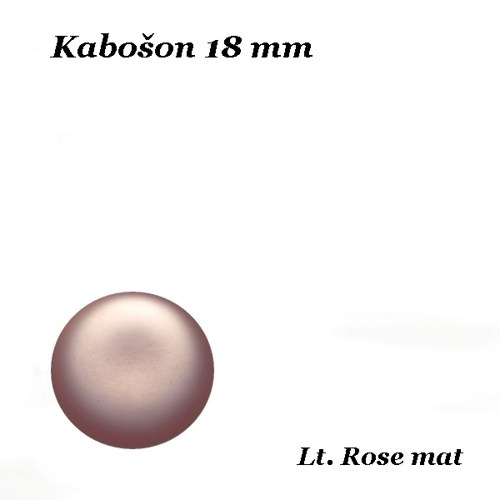 Kabošon Lt. Rose mat 18 mm — foto 1