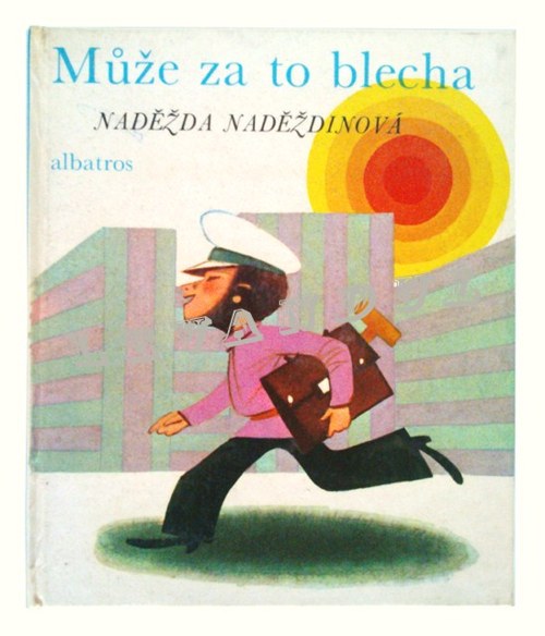 MŮŽE ZA TO BLECHA, N. Naděždinová