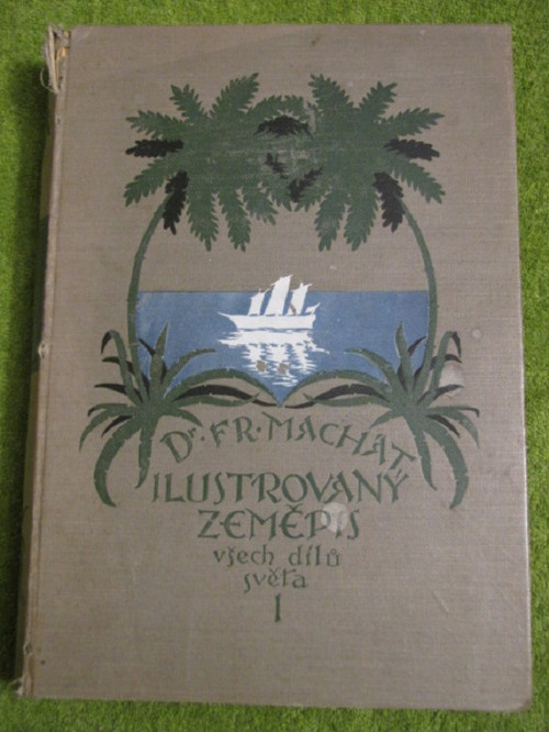 Ilustrovaný zeměpis l.díl, r. 1923.SLEVA.