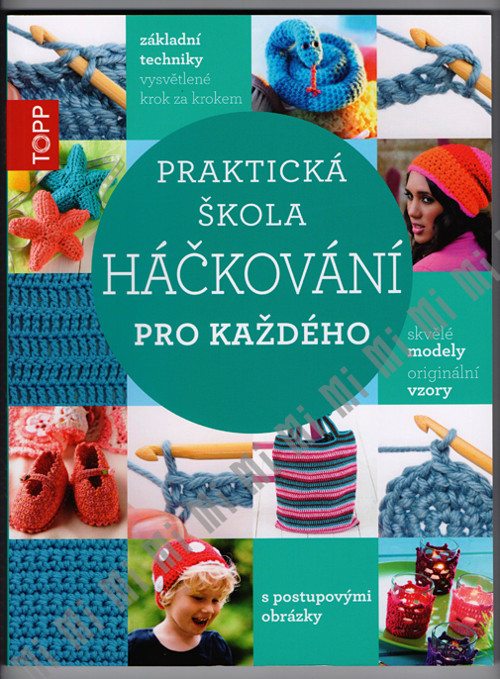 Kniha - Praktická škola háčkování - nová — foto 1