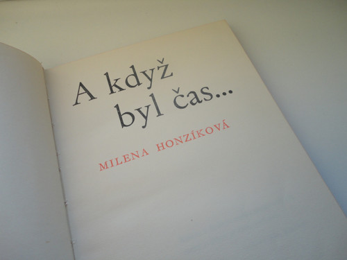 Milena Honzíková ,,A když byl čas"