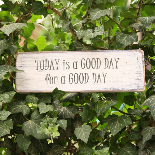 Today is a good day — foto 1