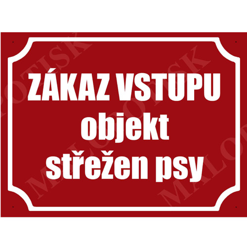 Cedulka VSTUP ZAKÁZÁN PES - červená vel. 20x15cm