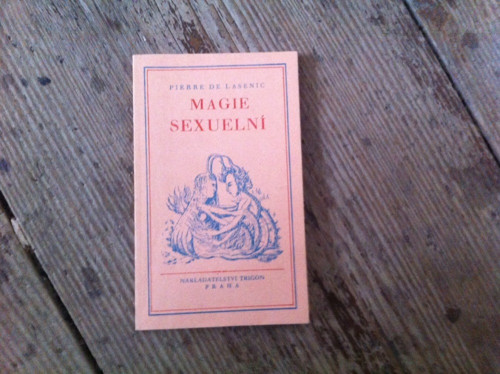 Pierre de Lasenic - Magie sexuelní 1935