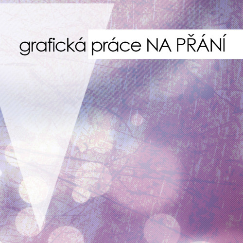 Grafická práce NA PŘÁNÍ — foto 1