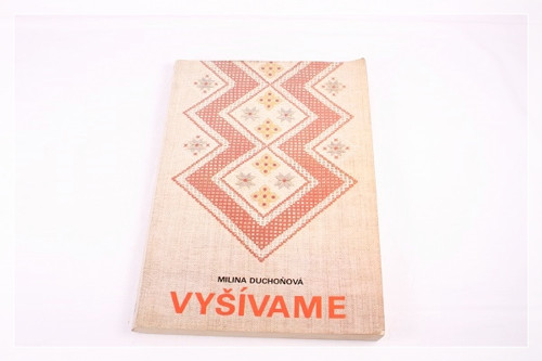 Vyšíváme - Milina Duchoňová — foto 1