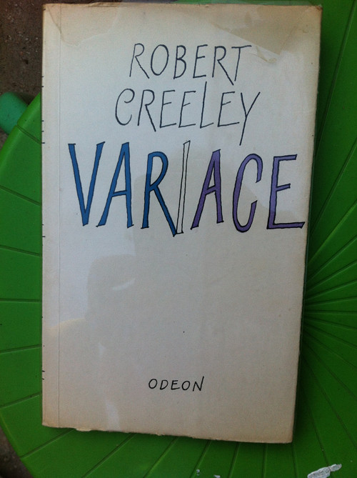 Robert Creeley - VARIACE