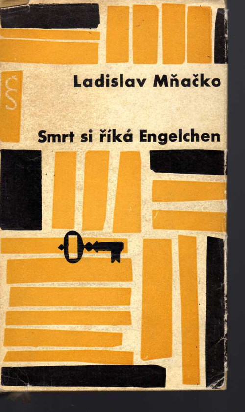 Smrt si říká Engelchen - Ladislav Mňačko