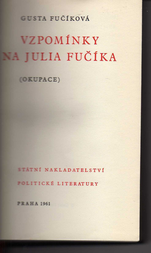 Vzpomínky na Julia Fučíka - Gusta Fučíková