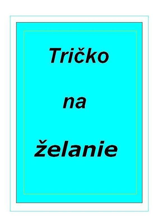 Tričko na želanie — foto 1
