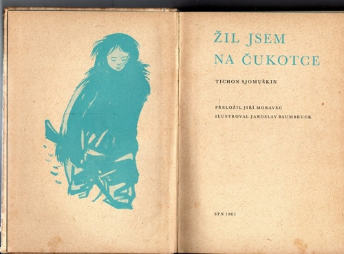 Žil jsem na Čukotce - Sjomuškin Tichon Zacharovič