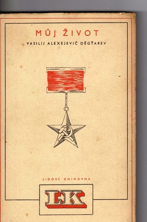 Můj život - Děgťarev Vasilij Aleksejevič