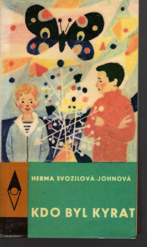 Kdo byl Kyrat ? - Herma Svozilová-Johnová