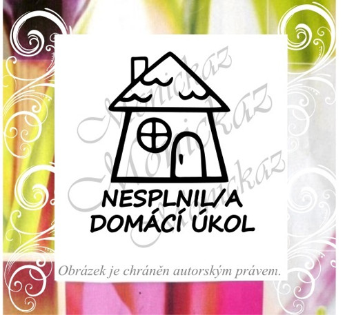 Nesplnil/a domácí úkol 52. Razítko.