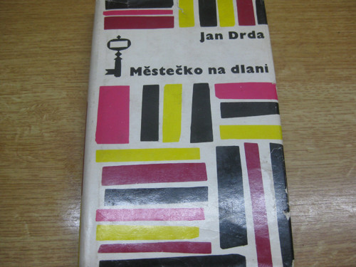 Jan Drda - Městečko na dlani