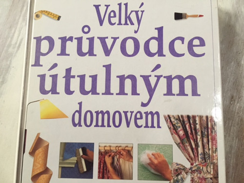 Velký průvodce útulným domovem