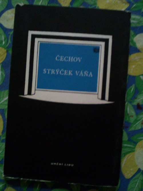 Anton Pavlovič Čechov - STRÝČEK VÁŇA