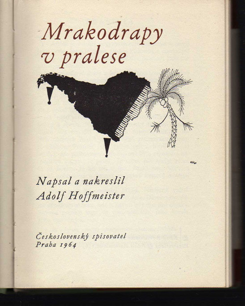 Mrakodrapy v pralese - Adolf Hoffmeister