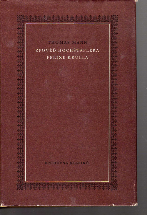 Zpověď hochštaplera Felixe Krulla