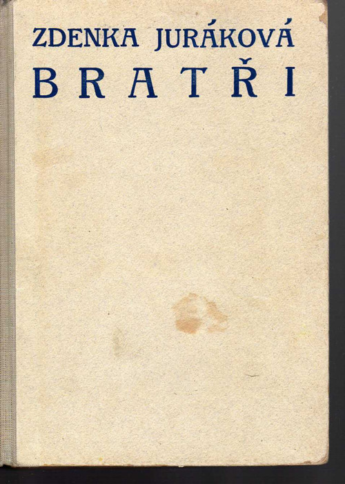 Zdeňka Juráková - Bratři