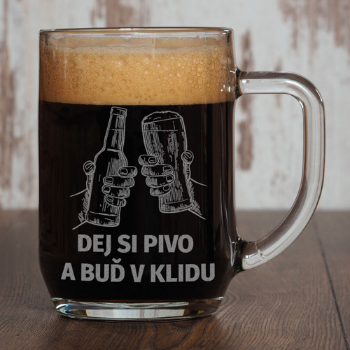 Pivní půllitr Dej si pivo a buď v klidu