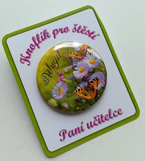 Knoflík pro štěstí No.60 - paní učitelce