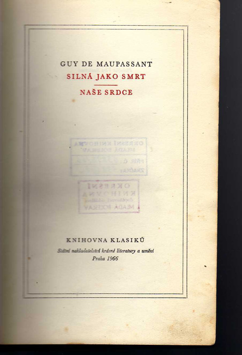 Silná jako smrt / Naše srdce : Guy de Maupassant