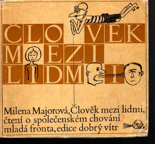 Člověk mezi lidmi Milena Majorová
