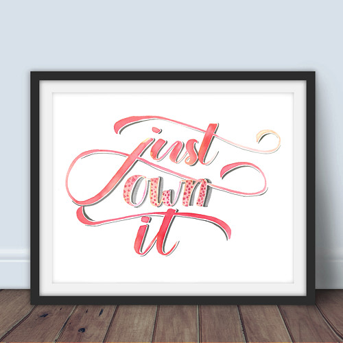 Just Own It (A4)