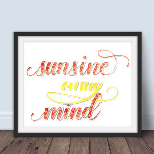 Sunshine On My Mind (A4)