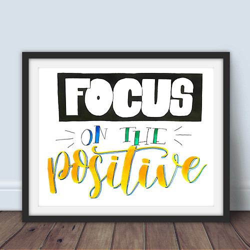 Focus On the Positive (A5)