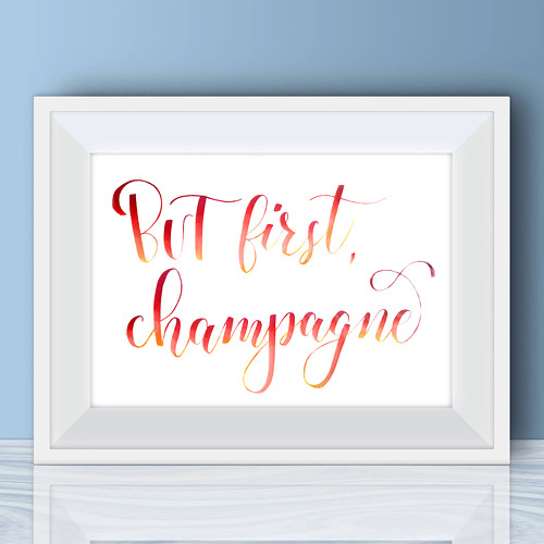 But First, Champagne (A4)