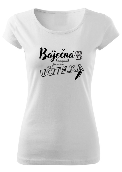 Tričko pro paní učitelku "Báječná paní učitelka"