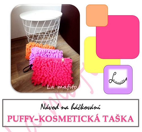 Puffy kosmetická taška -návod-