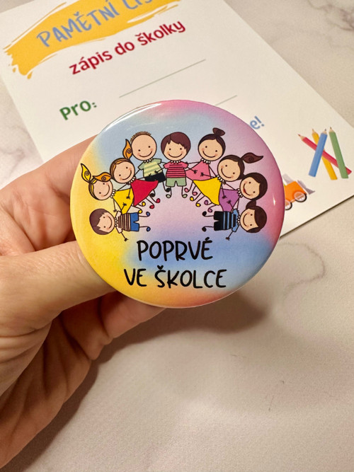 Odznak nebo Magnetka "Poprvé ve školce" II.