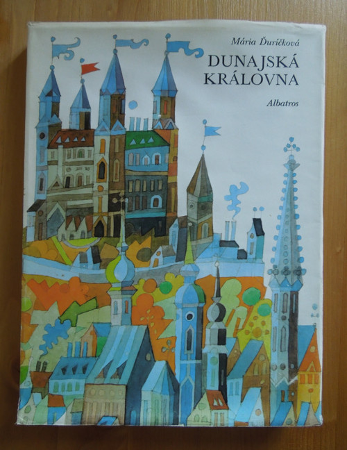 Mária Ďuričková - Dunajská královna