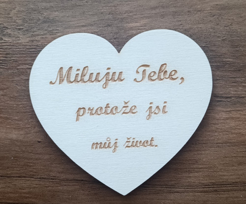 Dřevěné srdíčko můj život