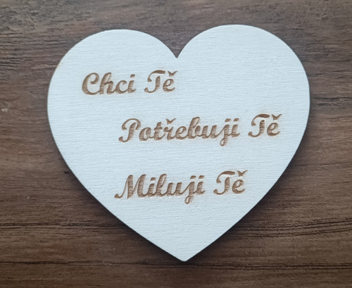 Dřevěné srdíčko chci Tě