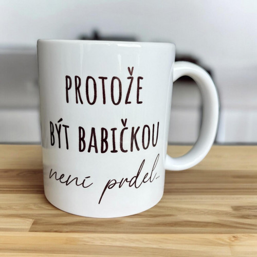 Protože být babičkou není prdel