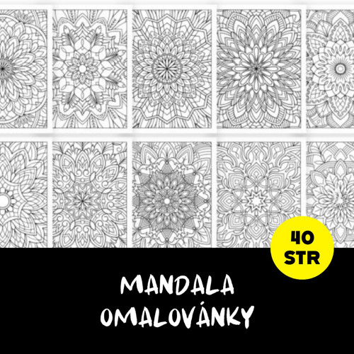 MANDALA: 40 omalovánek pro dospělé