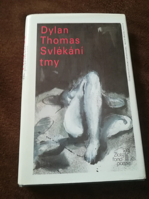 Dylan Thomas Svlékání tmy