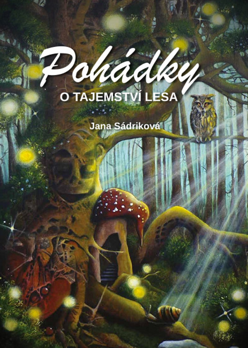 Autorská knížka "Pohádky o tajemství lesa"
