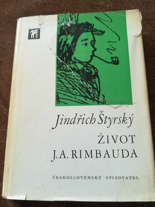 Jindřich Štýrský Život J. A. Rimbauda