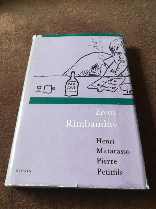 Pierre Petitfils Život Rimbaudův