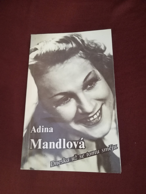 Adina Mandlová Dneska už se tomu směju