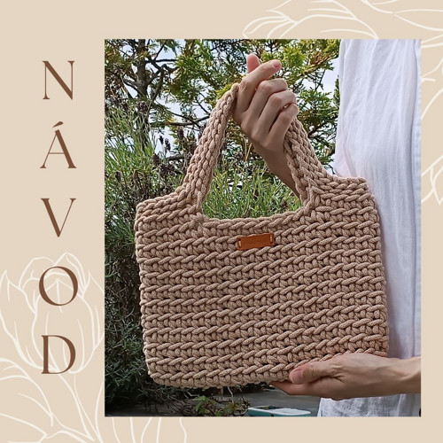 NÁVOD - háčkovaná kabelka LÝDIE macramé šňůry