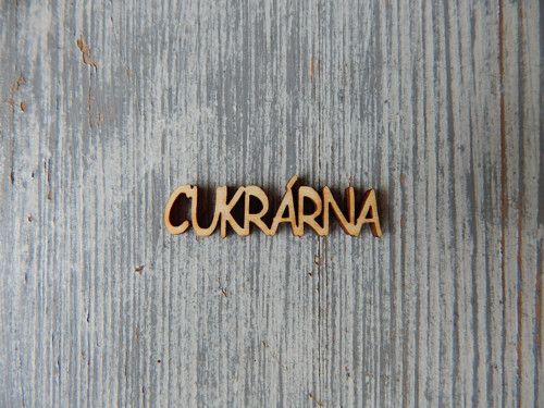 Výřez dřevěný Cukrárna