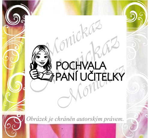 Pochvala paní učitelky 1754. Razítko.
