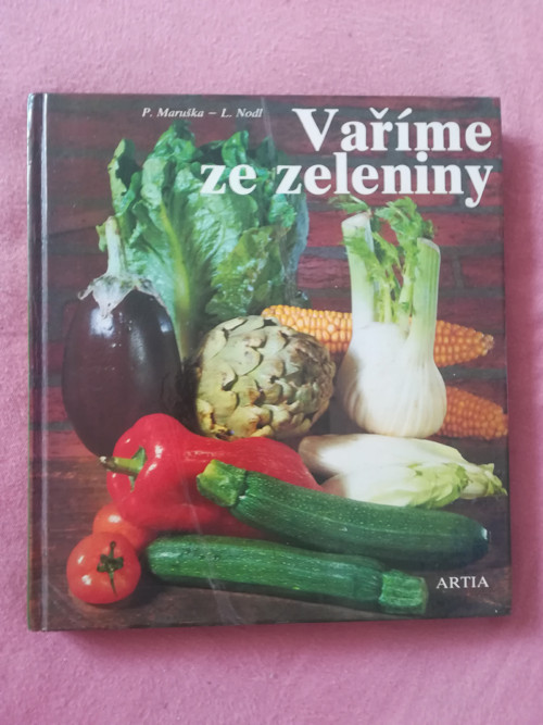 P. Maruška - L. Nodl Vaření ze zeleniny